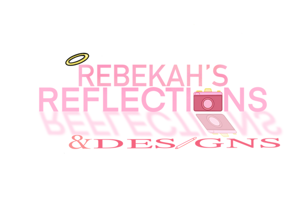 Rebekah’s Reflections & Designs